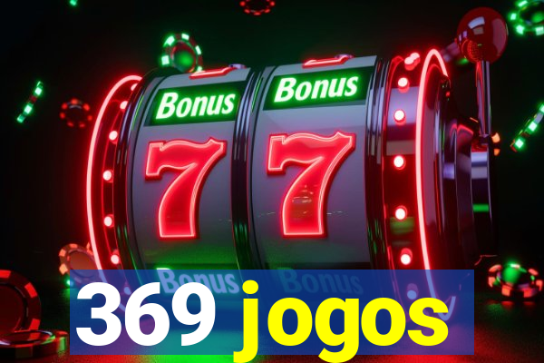 369 jogos